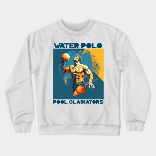 pool gladiators, waterpolo design v4 Crewneck Sweatshirt